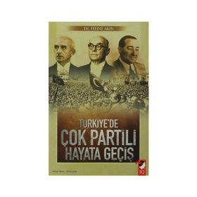 TÜRKİYE'DE ÇOK PARTILI HAYATA GEÇİŞ - TANER TIMUR