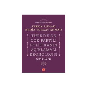 Türkiye'de Çok Partili Politikanın Açıklamalı Kronolojisi 1945-1971 - Kırmızı Kedi Yayınevi