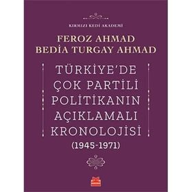 Türkiye'de Çok Partili Politikanın Açıklamalı Kronolojisi 1945-1971 - Kırmızı Kedi Yayınevi