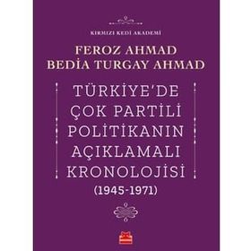 Türkiye'de Çok Partili Politikanın Açıklamalı Kronolojisi 1945-1971 - Kırmızı Kedi Yayınevi