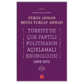 Türkiye'de Çok Partili Politikanın Açıklamalı Kronolojisi 1945-1971 - Kırmızı Kedi Yayınevi