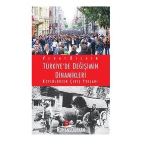 Türkiye’de Değişimin Dinamikleri - Vedat Bilgin