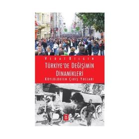 Türkiye’de Değişimin Dinamikleri - Vedat Bilgin