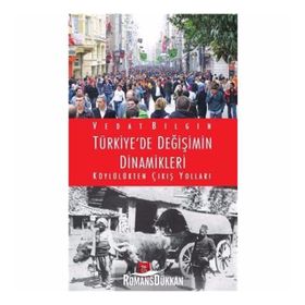 Türkiye’de Değişimin Dinamikleri - Vedat Bilgin