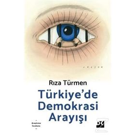 Türkiye'de Demokrasi Arayışı - Rıza Türmen