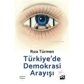 Türkiye'de Demokrasi Arayışı - Rıza Türmen
