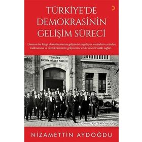 Türkiye'de Demokrasinin Gelişim Süreci - Nizamettin Aydın