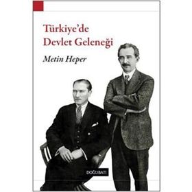 TÜRKİYE´DE DEVLET GELENEĞİ - METIN HEPER