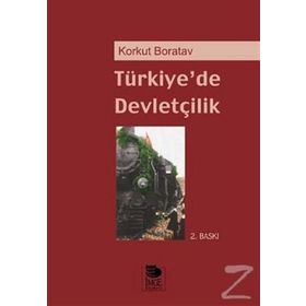 TÜRKİYE´DE DEVLETÇİLİK - KORKUT BORATAV
