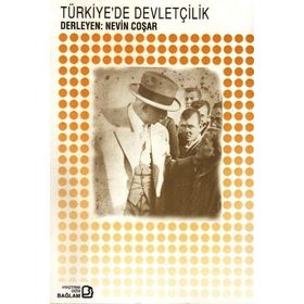 TÜRKİYE´DE DEVLETÇİLİK - KORKUT BORATAV
