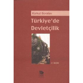 TÜRKİYE´DE DEVLETÇİLİK - KORKUT BORATAV