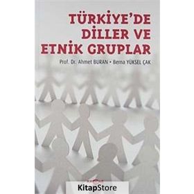 Türkiye’de Diller ve Etnik Gruplar - Ahmet Buran Berna Yüksel Çak