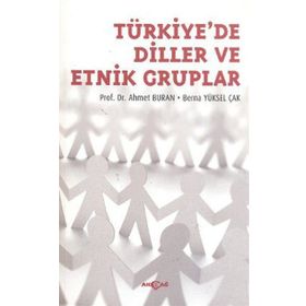 Türkiye’de Diller ve Etnik Gruplar - Ahmet Buran Berna Yüksel Çak
