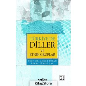 Türkiye’de Diller ve Etnik Gruplar - Ahmet Buran Berna Yüksel Çak