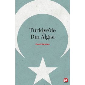 Türkiye'de Din Algısı - Emeti Saruhan