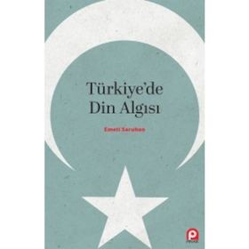 Türkiye'de Din Algısı - Emeti Saruhan