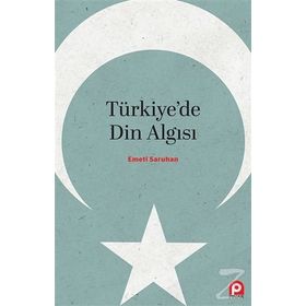 Türkiye'de Din Algısı - Emeti Saruhan