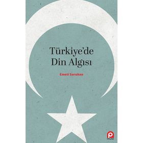 Türkiye'de Din Algısı - Emeti Saruhan