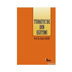 TÜRKİYE'DE DIN EĞİTİMİ - HALIS AYHAN