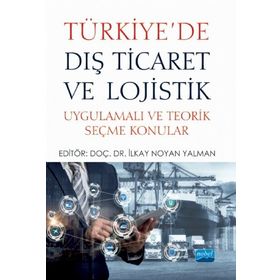 Türkiyede Dış Ticaret ve Lojistik - Nobel Yayınevi