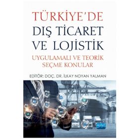 Türkiyede Dış Ticaret ve Lojistik - Nobel Yayınevi
