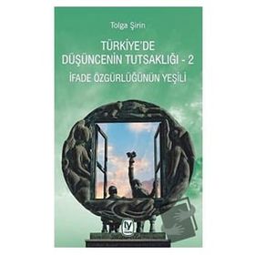 Türkiye'de Düşüncenin Tutsaklığı 2 - Tolga Şirin