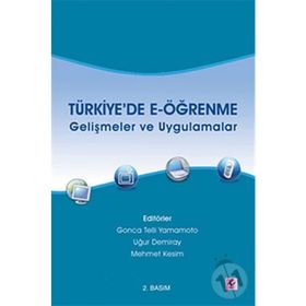 TÜRKİYE'DE E-ÖĞRENME GELİŞMELER VE UYGULAMALAR - KOLEKTIF
