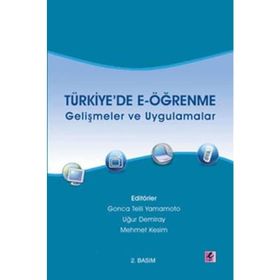 TÜRKİYE'DE E-ÖĞRENME GELİŞMELER VE UYGULAMALAR - KOLEKTIF