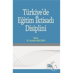 Türkiyede Eğitim İktisadı Disiplini - Anı Yayıncılık