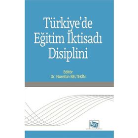 Türkiyede Eğitim İktisadı Disiplini - Anı Yayıncılık