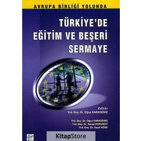 Türkiye’de Eğitim ve Beşeri Sermaye - Serap Durusoy Oğuz Karadeniz Seyit Köse