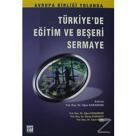 Türkiye’de Eğitim ve Beşeri Sermaye - Serap Durusoy Oğuz Karadeniz Seyit Köse