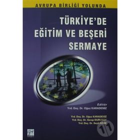 Türkiye’de Eğitim ve Beşeri Sermaye - Serap Durusoy Oğuz Karadeniz Seyit Köse