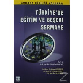 Türkiye’de Eğitim ve Beşeri Sermaye - Serap Durusoy Oğuz Karadeniz Seyit Köse