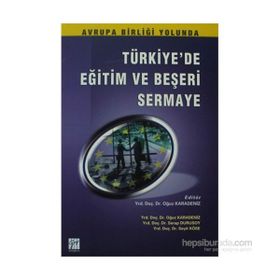 Türkiye’de Eğitim ve Beşeri Sermaye - Serap Durusoy Oğuz Karadeniz Seyit Köse