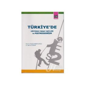 TÜRKIYE'DE EĞITIMDE FIRSAT EŞITLIĞI VE POSTMODERNIZM - MUHSIN HESAPÇIOĞLU;SELMA DÜNDAR (ISBN:2880000031079)
