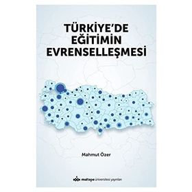 Türkiyede Eğitimin Evrenselleşmesi - Mahmut Özer