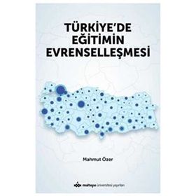Türkiyede Eğitimin Evrenselleşmesi - Mahmut Özer