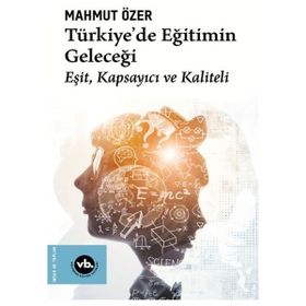 Türkiyede Eğitimin Geleceği Vakıfbank Kültür Yayınları