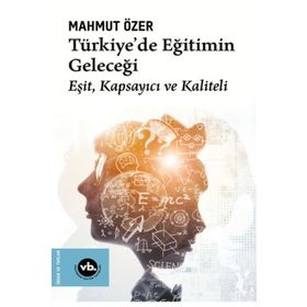 Türkiyede Eğitimin Geleceği Vakıfbank Kültür Yayınları