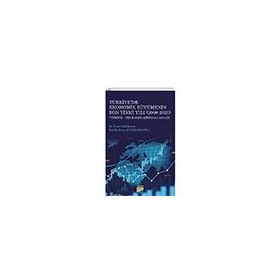 Türkiyede Ekonomik Büyümenin Son Yirmi Yılı (2000-2020) Türkiye-Çin Karşılaştırmalı Analiz - Siyasal Kitabevi