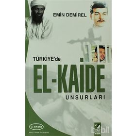 TÜRKİYE'DE EL-KAIDE UNSURLARI - EMIN DEMIREL