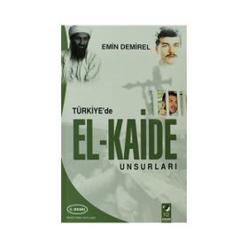 TÜRKİYE'DE EL-KAIDE UNSURLARI - EMIN DEMIREL