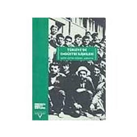 TÜRKİYEDE ENDÜSTRİ ILİŞKİLERİ - METE ÇETİK, YÜKSEL AKKAYA