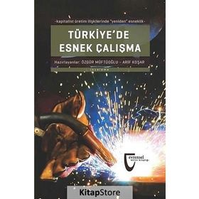 Türkiye’de Esnek Çalışma - Özgür Müftüoğlu Arif Koşar