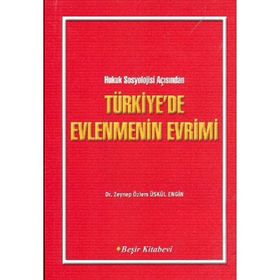 TÜRKİYE´DE EVLENMENIN EVRIMI - ZEYNEP ÖZLEM, ÜSKÜL ENGIN