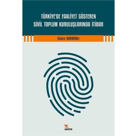 Türkiyede Faaliyet Gösteren Sivil Toplum Kuruluşlarında İtibar - Kriter Yayınları