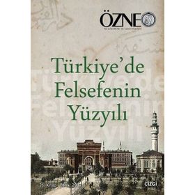 Türkiye’de Felsefenin Yüzyılı - Özne 26. Kitap - Betül Çotuksöken