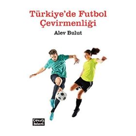 Türkiye'de Futbol Çevirmenliği - Alev Bulut