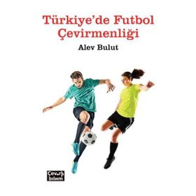 Türkiye'de Futbol Çevirmenliği - Alev Bulut